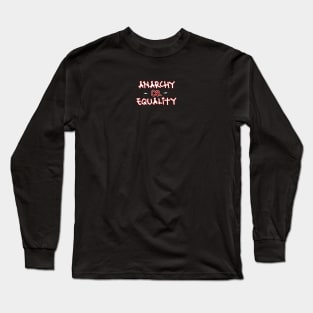 anarchy Long Sleeve T-Shirt